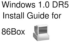 How to Install Windows DR5 on 86Box [upl. by Charbonneau]