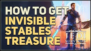 How to get Invisible Stables Treasure Star Wars Jedi Survivor [upl. by Donal]