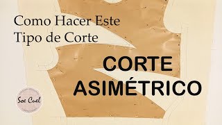 Como Hacer un Corte Asimétrico en el Delantero Patrón y Corte [upl. by Abdella]