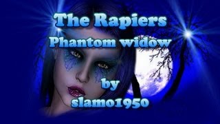 The Rapiers  Phantom widow [upl. by Aitnecserc780]