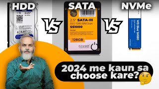 HDD vs SATA vs NVMe SSD 🔥 2024 Mein Kaunsa Choose Karein [upl. by Bennir]