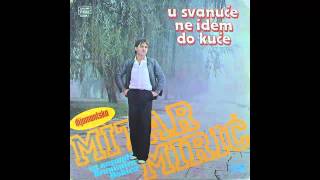 Mitar Miric  Nasao sam pravu  Audio 1983 HD [upl. by Yeloc680]