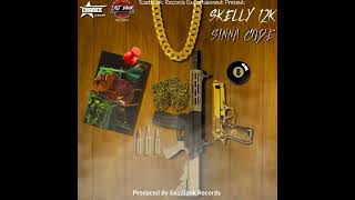 Skelly 12K  Sinna Code OFFICIAL AUDIO [upl. by Akerdal227]