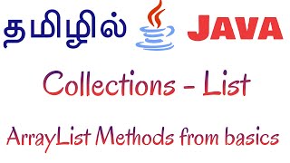 Java in Tamil  Collections  List  ArrayList Methods from basics  Muthuramalingam  Payilagam [upl. by Horsey603]