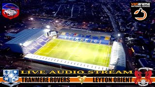 TRANMERE ROVERS v LEYTON ORIENT  VANARAMA NATIONAL LEAGUE  LIVE AUDIO STREAM 4102017 [upl. by Linzy728]