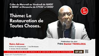 DIMANCHE 18082024 quotLa Restauration de Toutes Chosesquot Frère Daniel TSHELEKA [upl. by Burgwell224]