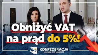 Konfederacja postuluje obniżenie podatku VAT na prąd do 5 [upl. by Huberto]