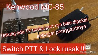 Desk Microphone Kenwood MC85 switch PTT rusak [upl. by Sabas654]