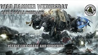 WAR HAMMER WEDNESDAY [upl. by Abdulla]