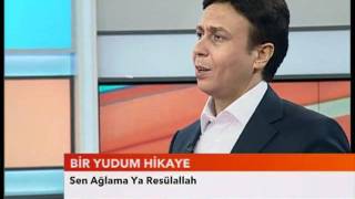 Asım Yıldırım  SEN AĞLAMA YA RESÜLALLAH  Bir Yudum Hikaye [upl. by Neiman]