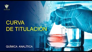 48 Curva de Titulación  Química Analítica [upl. by Bard]