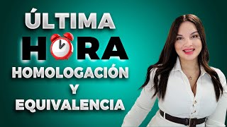 🚨Nueva Resolución sobre los procesos de homologación y equivalencia en España 🇪🇸 [upl. by Eirret]