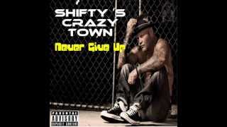 Shifty Shellshock  NEVER GIVE UP NEW SONG 2012 [upl. by Cohberg]