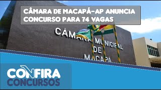 Concurso Câmara de MacapáAP 2024 Edital em breve [upl. by Salohcim]