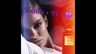 ❤️Valentine’s Special❤️  Vanille Fatale Tom Ford и другие лакомства [upl. by Enahc]