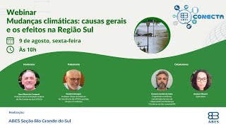 Webinar Mudanças climáticas causas gerais e os efeitos na Região Sul [upl. by Edina648]