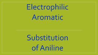 Electrophilic Substitution Reaction of Aniline Complete  CBSE  NEET  JEE [upl. by Ulphiah]