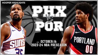 Portland Trail Blazers vs Phoenix Suns Full Game Highlights  Oct 16  202324 NBA Preseason [upl. by Elfstan137]