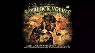 Sherlock Holmes Chronicles Folge 21 quotDer Fall Hieronymus Boschquot Komplettes Hörspiel [upl. by Naitsyrk47]