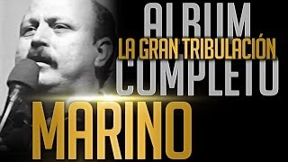 MARINO  La Gran Tribulacion Album Completo Oficial [upl. by Annoya196]