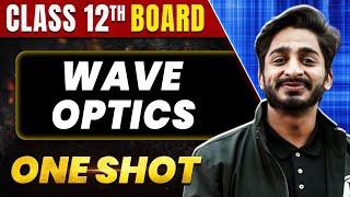 WAVE OPTICS in 1 Shot All Concept amp PYQs Covered  Class 12th Boards  NCERT [upl. by Kylila]