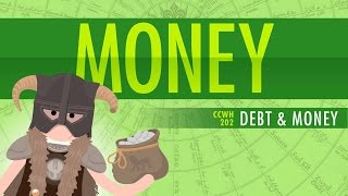 Money amp Debt Crash Course World History 202 [upl. by Suidualc546]