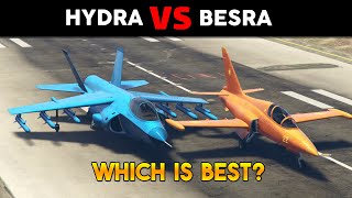 GTA 5 ONLINE WHICH IS BEST BESRA VS HYDRA [upl. by Annwahsal]