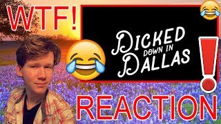 Trey Lewis  Dicked Down In Dallas  MUSIC VIDEO REACTION [upl. by Ahtaga847]