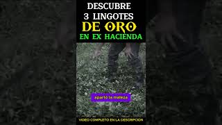 DESCUBRE LINGOTES DE ORO EN UNA EXHACIENDA tesorosencontrados cazadoresdetesoros [upl. by Andria]