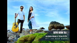 SATUS SATAK TALI  AA RAKA SIDAN ft OCHA PUTRI Official Music Video [upl. by Thaxter]