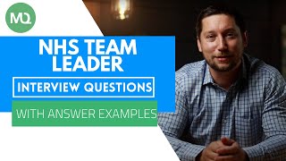 NHS Team Leader Interview Questions with Answer Examples [upl. by Fitzgerald]