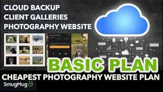 Cheapest Photography Website from SmugMug  The Basic Plan Cloud Backup Client Galleries Website [upl. by Candida431]