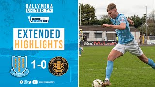 MATCH HIGHLIGHTS  Ballymena United 10 Carrick Rangers [upl. by Sesiom]