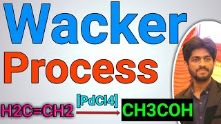 Wacker Process  Mechanism Discription in hindi  Urdu  Conversion Of alkenes To Acetaldehyde [upl. by Murtagh796]