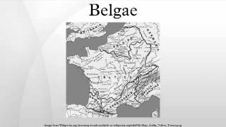 Belgae [upl. by Ainar]