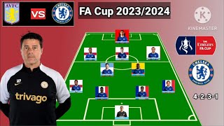 Aston Villa vs Chelsea Line Up 4231 With Badiashile FA Cup Season 20232024 [upl. by Aivil497]