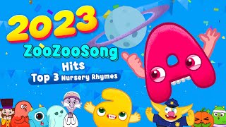 2023 ZooZooSong Hits Top 3 Nursery Rhymes [upl. by Veradi]