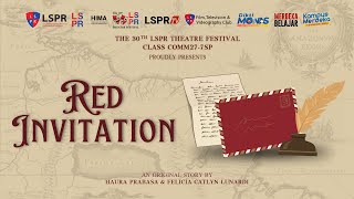 RED INVITATION by Class COMM277SP The 30th LSPR Theatre Festival [upl. by Lagas]