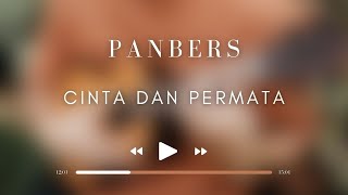 Panbers  Cinta Dan Permata [upl. by Wrdna]