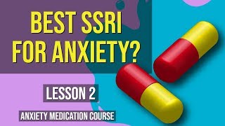 Best SSRI for Anxiety Everything You Need To Know About Lexapro Zoloft Paxil Prozac etc [upl. by Thirion120]