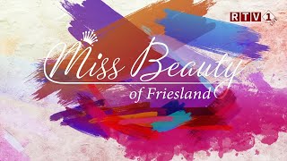 Finale Miss Beauty Friesland  RTV1 [upl. by Niple880]