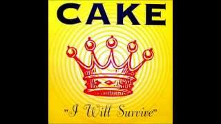 Cake  I will survive Lyrics [upl. by Kelwunn996]