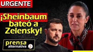 Sheinbaum a Zelensky quot¡No voy a ir no insistasquot [upl. by Ulrick]