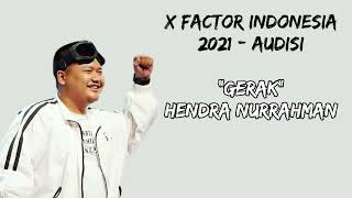 Hendra Nurrahman  Gerak Lirik Free Style Rap  XFactor Indonesia 2021  Audisi [upl. by Luamaj]