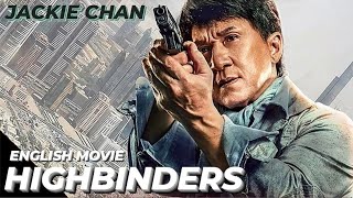 HIGHBINDERS  Hollywood English Movie  Jackie Chan Blockbuster Fantasy Action Full Movie In English [upl. by Tobiah]