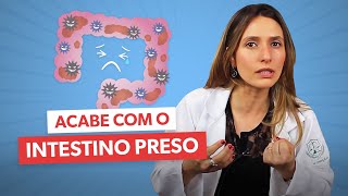 MÉDICO EXPLICA  COMO ACABAR COM A PRISÃO DE VENTRE [upl. by Oringa]