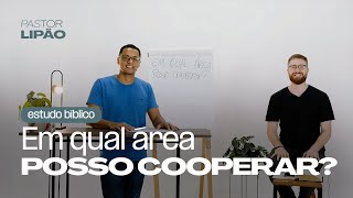 EM QUAL ÁREA POSSO COOPERAR  Estudo Bíblico com Pastor Roby  EPISÓDIO 49 [upl. by Ayokahs289]