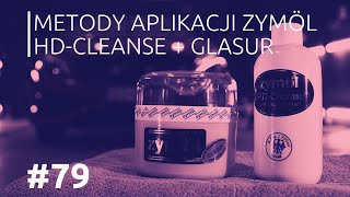 Wpływ aplikacji na działanie Zymöl HDCleanse  Zymöl Glasur cz1 [upl. by Hanikas]