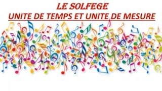 UNITÉ DE TEMPS ET UNITÉ DE MESURE en solfège وحدة الزمن ووحدة القياس [upl. by Inttirb]