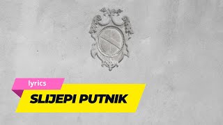 Slijepi putnik  Klapa Cambi  lyrics [upl. by Renferd]